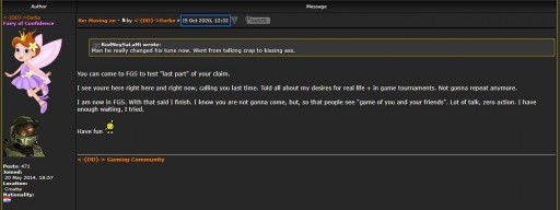 My time posting on forum , but I was all the time in the game, including when he posted, also on forum